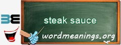 WordMeaning blackboard for steak sauce
